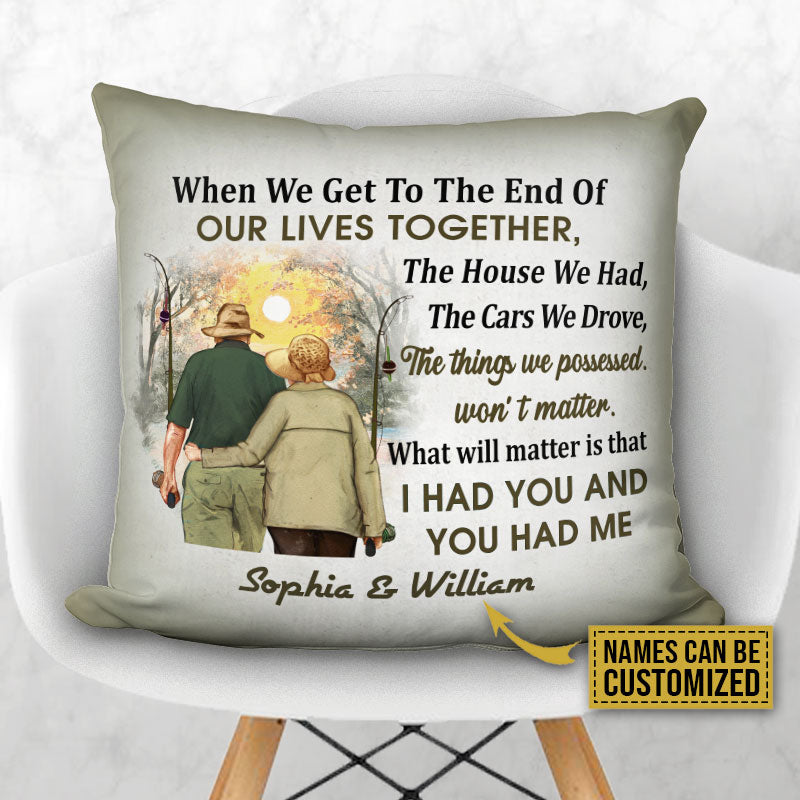 Personalized Fishing Old Couple When We Get Custom Pillow
