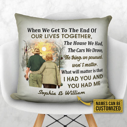 Personalized Fishing Old Couple When We Get Custom Pillow