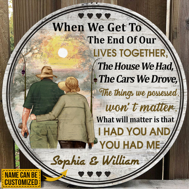 Personalized Fishing Old Couple When We Get Custom Wood Circle Sign
