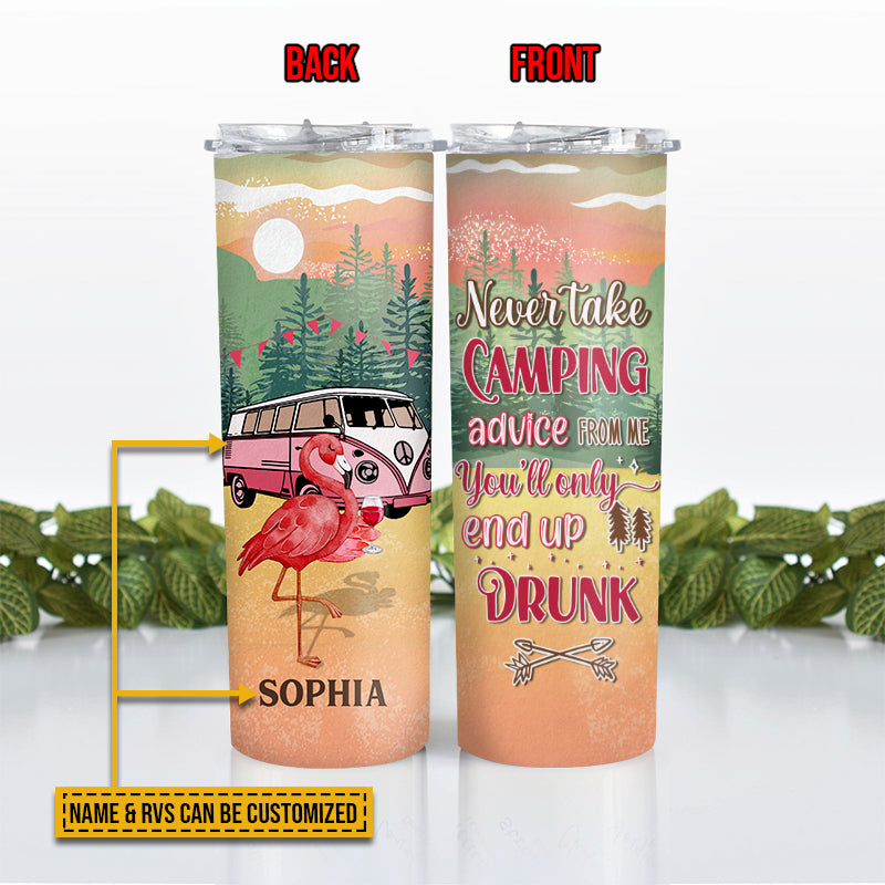 Personalized Flamingo RV Never Take Camping Advice Custom Skinny Tumbler