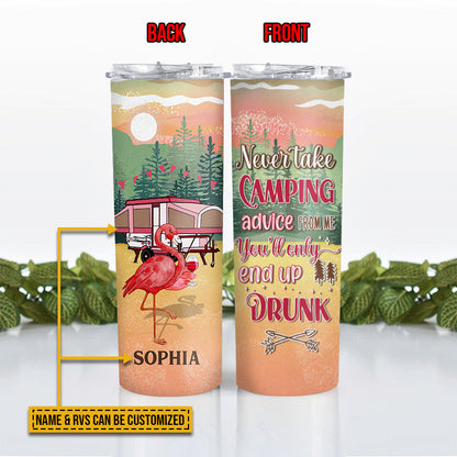 Personalized Flamingo RV Never Take Camping Advice Custom Skinny Tumbler