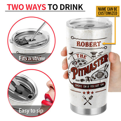 Personalized Grilling The Pitmaster Smoke 'Em Custom Tumbler