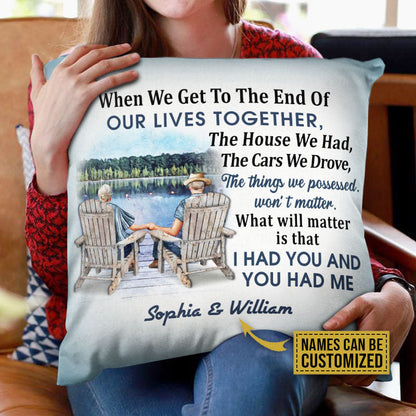 Personalized Lake Old Couple When We Get Custom Pillow