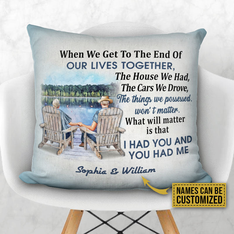 Personalized Lake Old Couple When We Get Custom Pillow