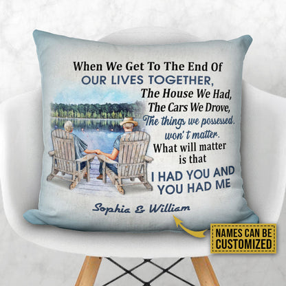 Personalized Lake Old Couple When We Get Custom Pillow