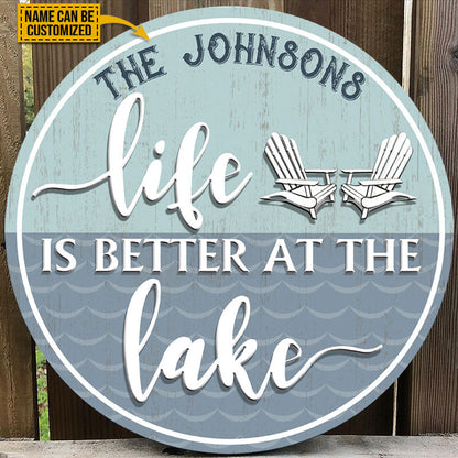 Personalized Lake Teal Life Is Better Custom Wood Circle Sign