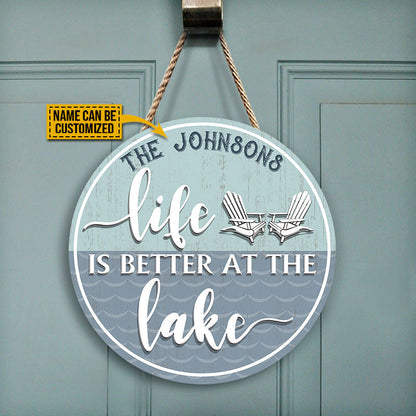 Personalized Lake Teal Life Is Better Custom Wood Circle Sign