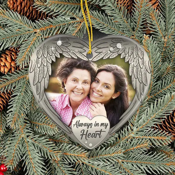 Personalized Memorial Ceramic Ornament gifts - Always in my heart - Custom Photo ornament The Next Custom Gift