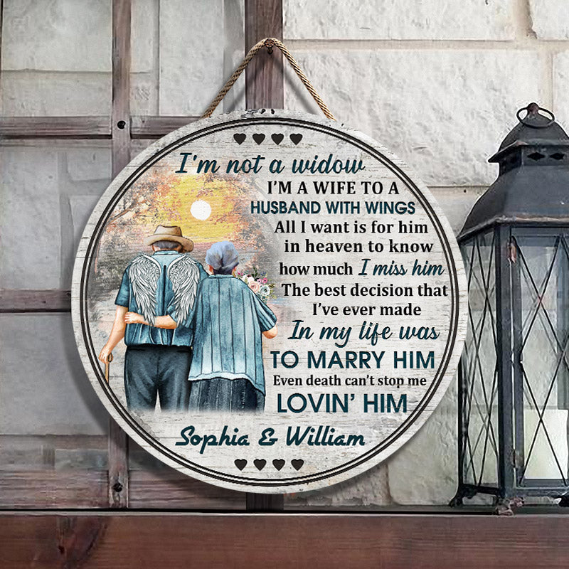 Personalized Memorial Gift Old Couple I'm Not A Widow Custom Wood Circle Sign