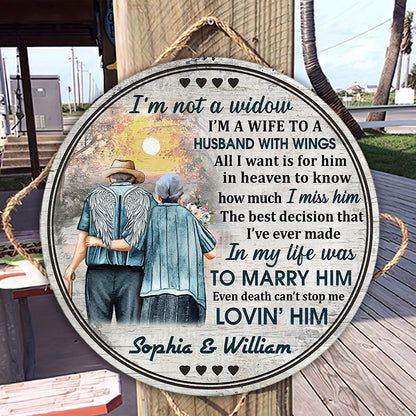 Personalized Memorial Gift Old Couple I'm Not A Widow Custom Wood Circle Sign