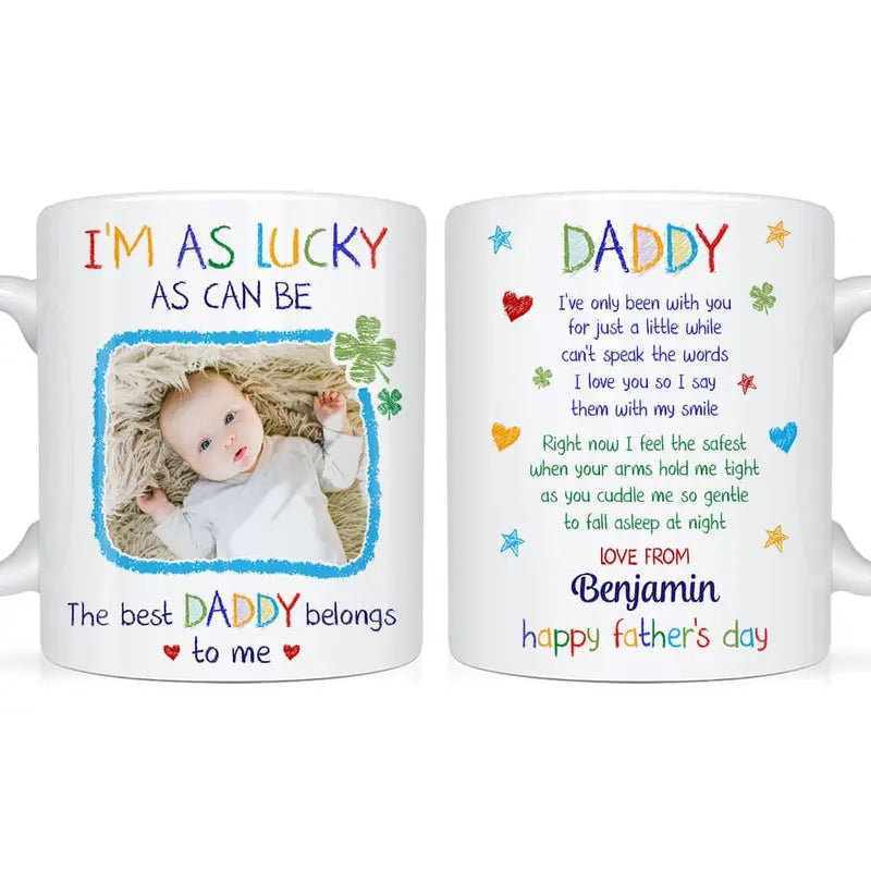 Personalized Photo I'm As Lucky As Can Be Mug 25240 Mug The Next Custom Gift