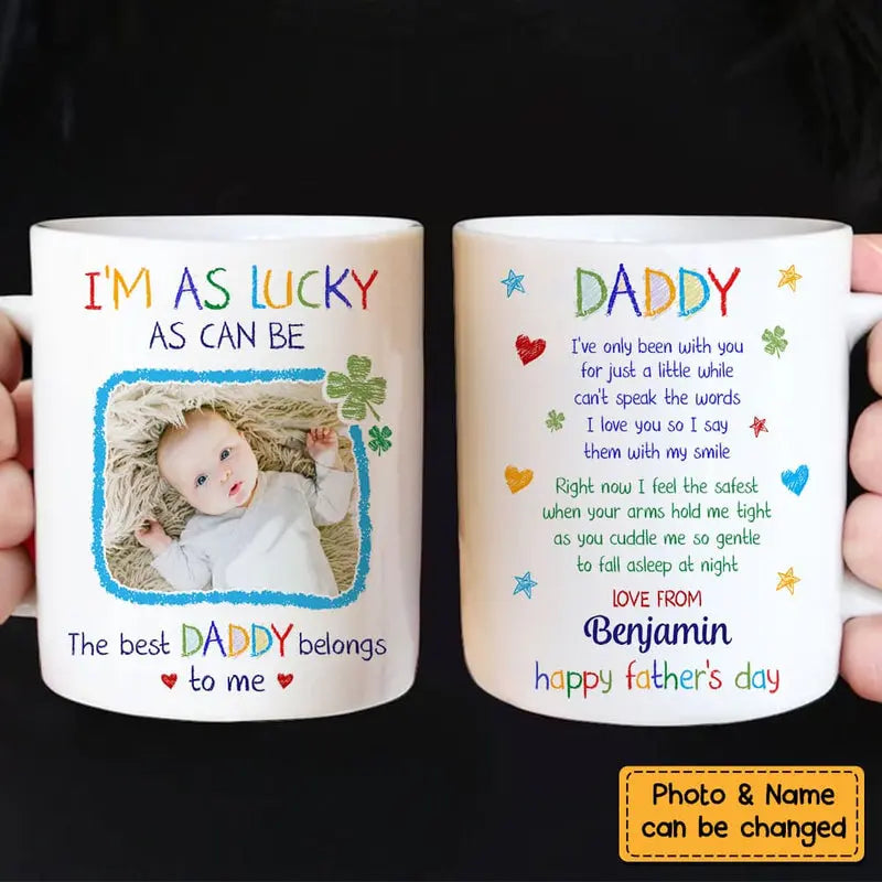 Personalized Photo I'm As Lucky As Can Be Mug 25240 Mug The Next Custom Gift