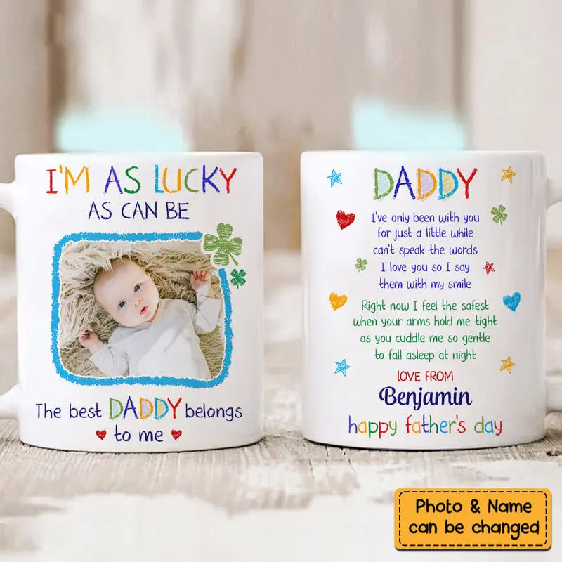 Personalized Photo I'm As Lucky As Can Be Mug 25240 Mug The Next Custom Gift