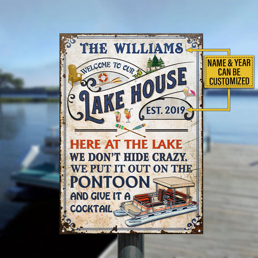 Personalized Pontoon Lake House We Don't Hide Crazy Custom Classic Metal Signs