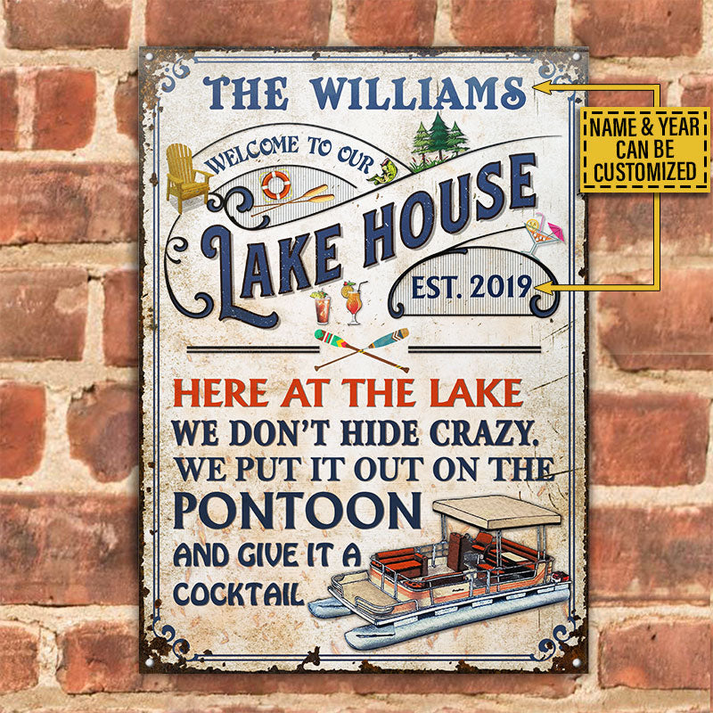 Personalized Pontoon Lake House We Don't Hide Crazy Custom Classic Metal Signs