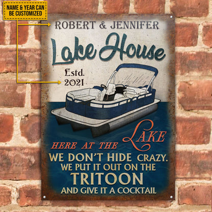 Personalized Tritoon Lake House Crazy Customized Classic Metal Signs