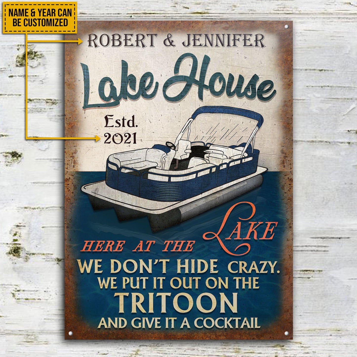 Personalized Tritoon Lake House Crazy Customized Classic Metal Signs