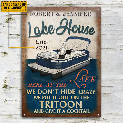 Personalized Tritoon Lake House Crazy Customized Classic Metal Signs