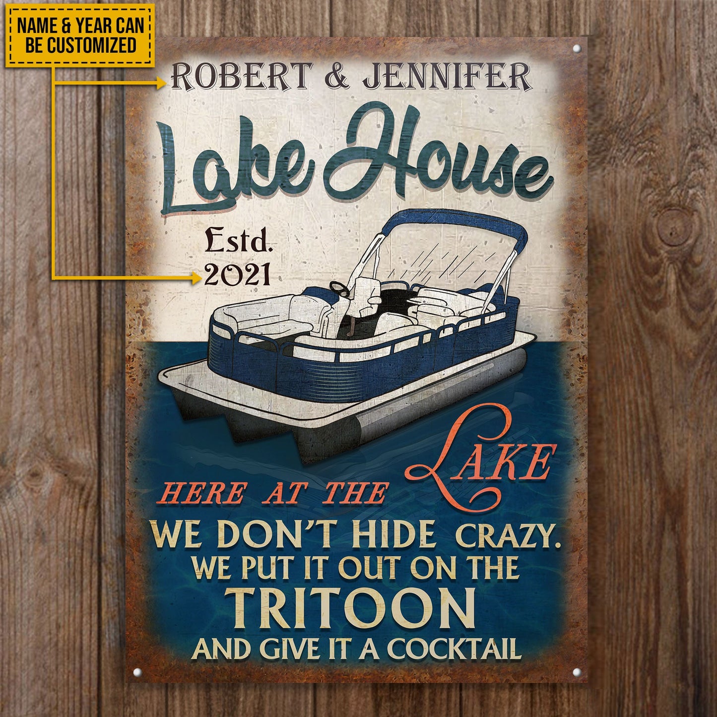 Personalized Tritoon Lake House Crazy Customized Classic Metal Signs