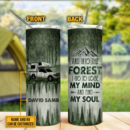 Personalized Camping Forest And Into The Forest Custom Skinny Tumbler