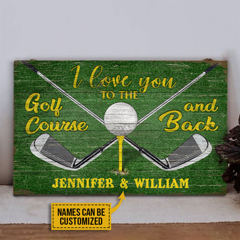 Personalized Golf I Love You To The Golf Course Customized Wood Rectangle Sign