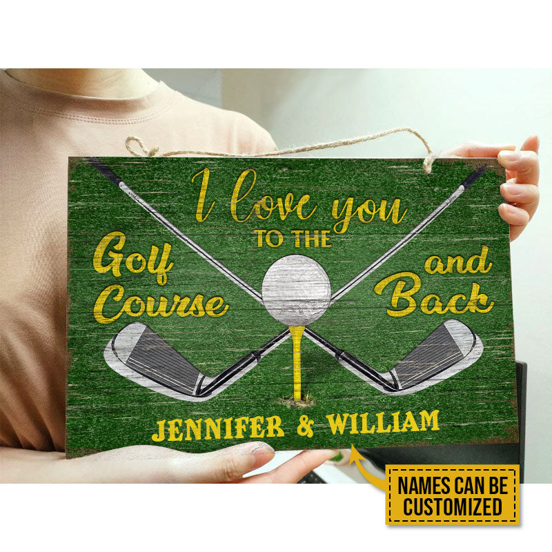 Personalized Golf I Love You To The Golf Course Customized Wood Rectangle Sign