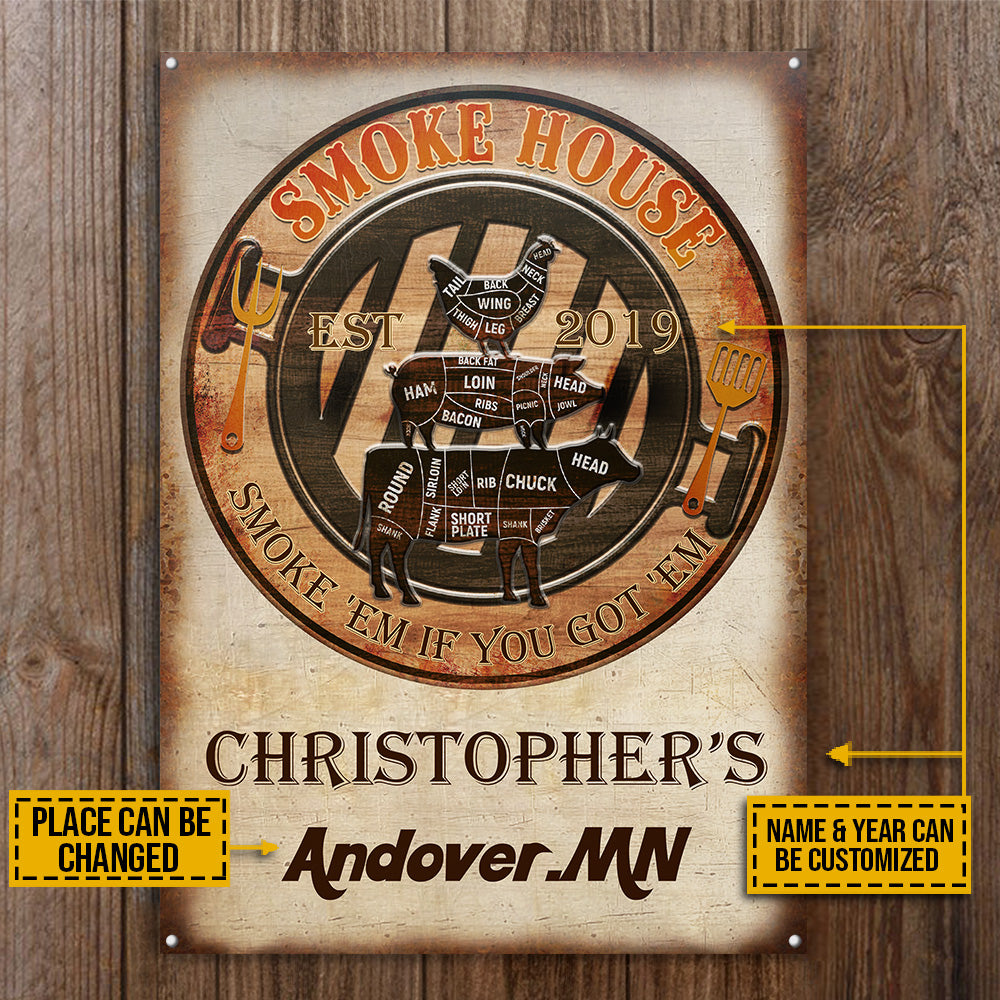 Personalized Grilling Smoke House Got 'Em Customized Classic Metal Signs