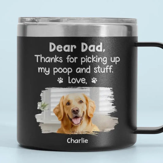 Pet Lovers - Custom Photo Thanks For Picking My Stuff - Personalized Tumbler With Handle Tumbler With Handle The Next Custom Gift