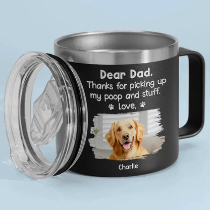 Pet Lovers - Custom Photo Thanks For Picking My Stuff - Personalized Tumbler With Handle Tumbler With Handle The Next Custom Gift