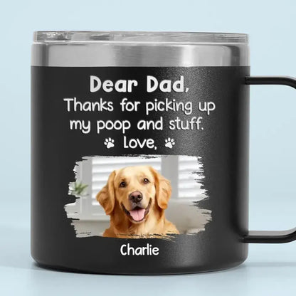 Pet Lovers - Custom Photo Thanks For Picking My Stuff - Personalized Tumbler With Handle Tumbler With Handle The Next Custom Gift