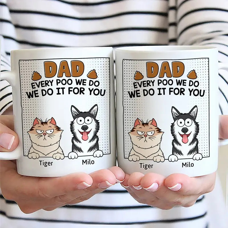 Pet Lovers - Dad Every Poo I Do - Personalized Mug accent mug The Next Custom Gift