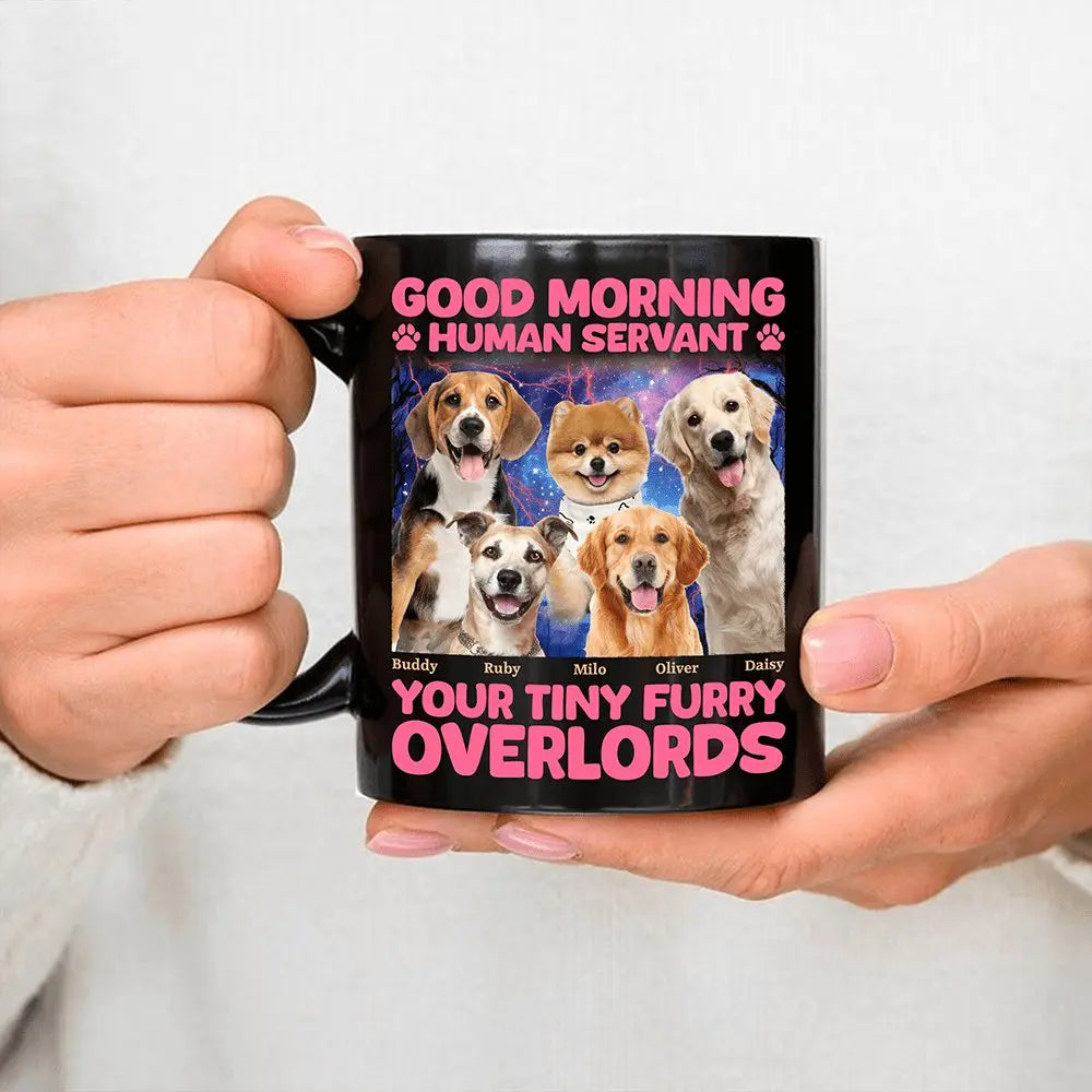 Pet Lovers - Good Morning Human Servant - Personalized Mug Mug The Next Custom Gift