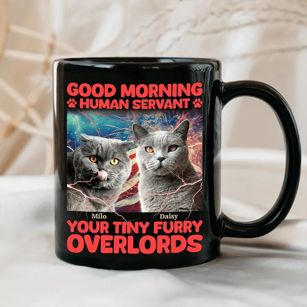 Pet Lovers - Good Morning Human Servant - Personalized Mug Mug The Next Custom Gift