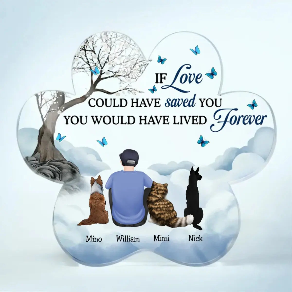 Pet Lovers - If Love Could Have Saved You - Personalized Paw Shaped Acrylic Plaque Acrylic Plaque The Next Custom Gift