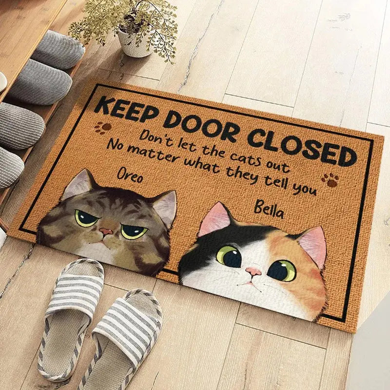 Pet Lovers - Keep Door Closed Don't Let The Pets Out No Matter What He Tells You - Personalized Custom Home Decor Decorative Mat (AB) Doormat The Next Custom Gift