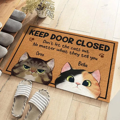 Pet Lovers - Keep Door Closed Don't Let The Pets Out No Matter What He Tells You - Personalized Custom Home Decor Decorative Mat (AB) Doormat The Next Custom Gift