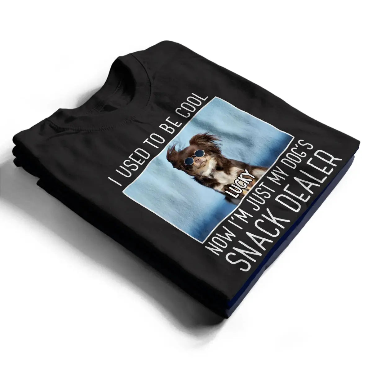 Pet Lovers - Now I'm Just My Dogs' Snack Dealer - Personalized T-Shirt(NV) T-shirt The Next Custom Gift