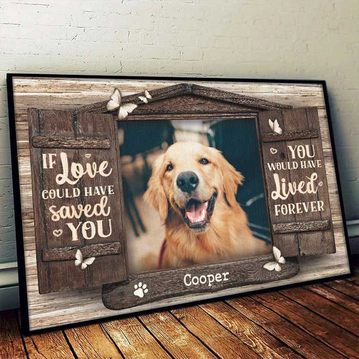 Pet Lovers - You Would Have Lived Forever - Personalized Poster (TB) Poster The Next Custom Gift