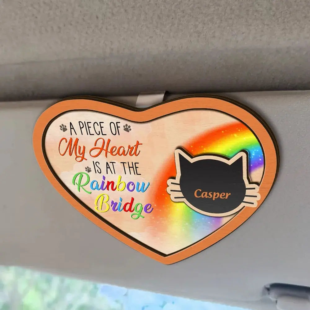 Pet Memorial A Piece Of My Heart Is At The Rainbow Bridge - Personalized Custom Shaped Car Visor Clip Car Visor Clip The Next Custom Gift