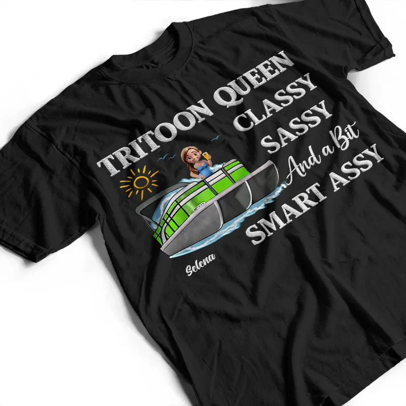 Pontoon Queen Classy Sassy - Personalized T Shirt