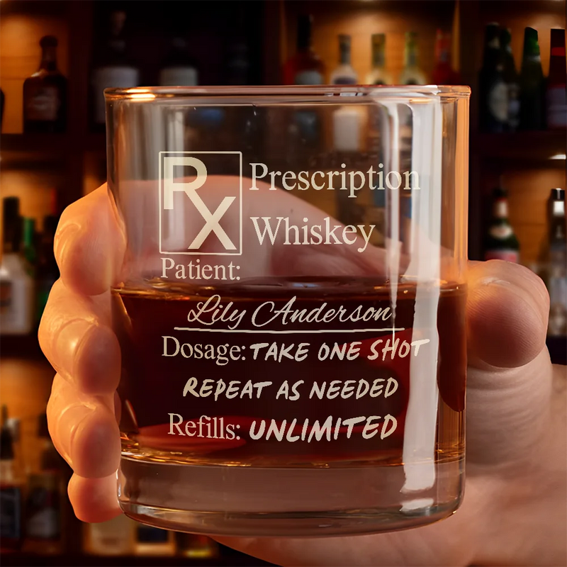 Prescription Whiskey Glass - Personalized Engraved Whiskey Glass