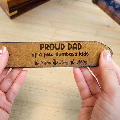 Proud Dad Of A Few Dumbass Kids - Personalized Engraved Leather Belt Leather Belt The Next Custom Gift