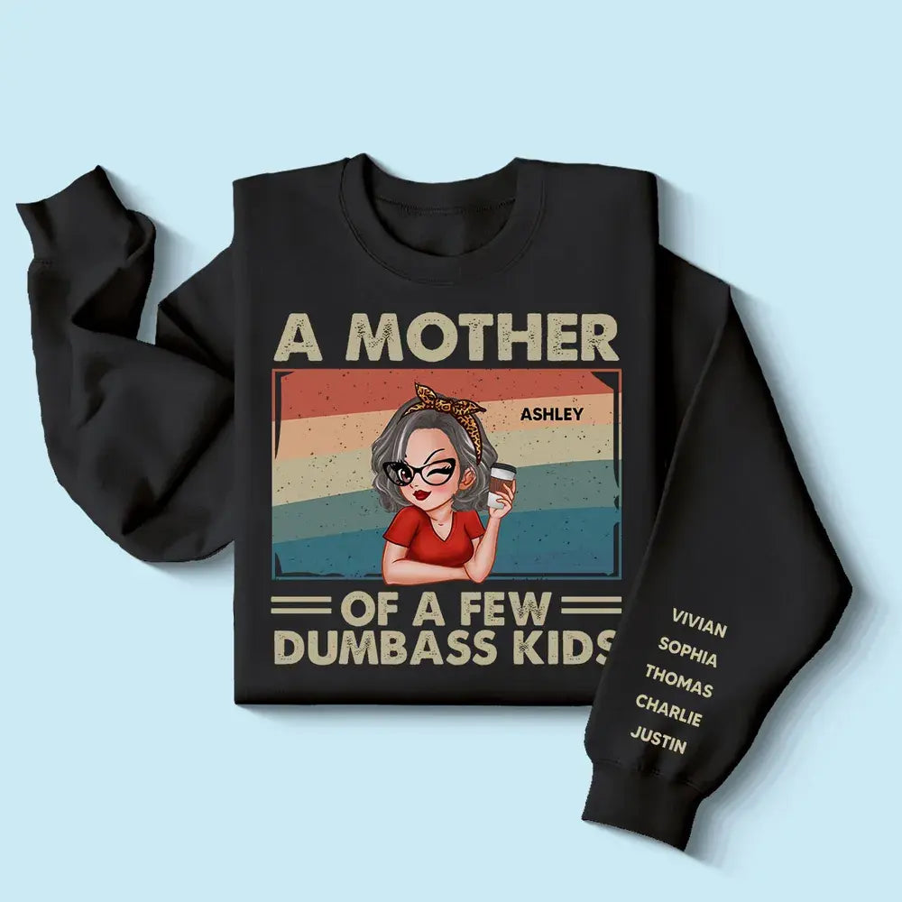 Proud Mother Of A Few Kids Personalized Sleeve Printed Sweatshirt Shirts & Tops The Next Custom Gift