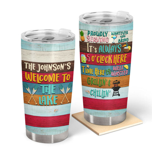 Proudly Serving Whatever You Bring Lake House - Personalized Custom Tumbler