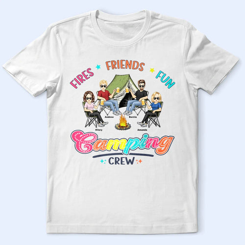 Fire Friends Fun Camping Crew - Personalized T Shirt