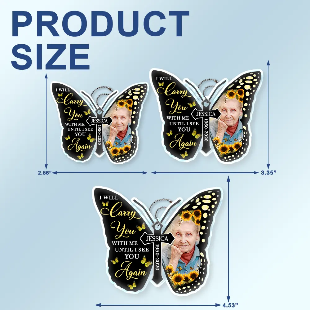 Custom Photo I Will Carry You With Me Memorial - Personalized Acrylic Car Hanger