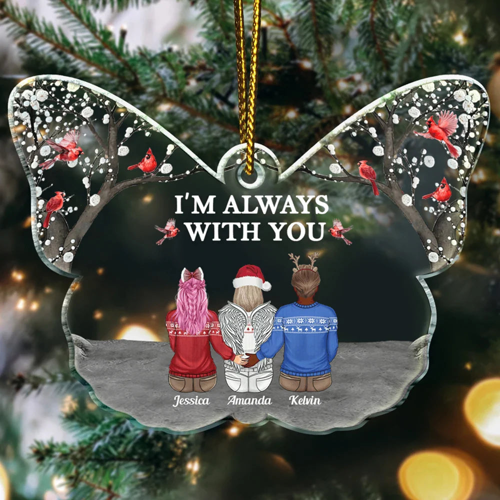 Memorial - I'm Always With You Butterfly - Personalized Custom Shaped Acrylic Ornament