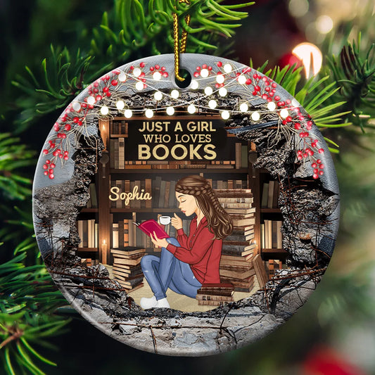 Just A Girl Who Loves Books Reading - Personalized Circle Ceramic Ornament