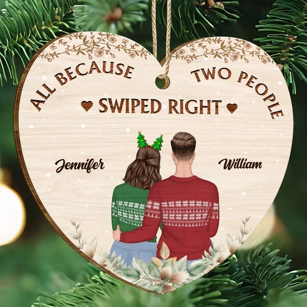 Gift For Couples - All Because People Swiped Right Couples - Personalized Custom Shaped Wooden Ornament