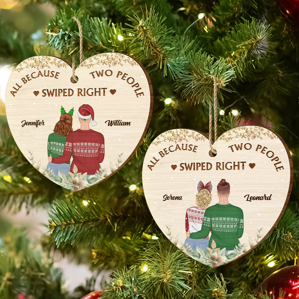 Gift For Couples - All Because People Swiped Right Couples - Personalized Custom Shaped Wooden Ornament